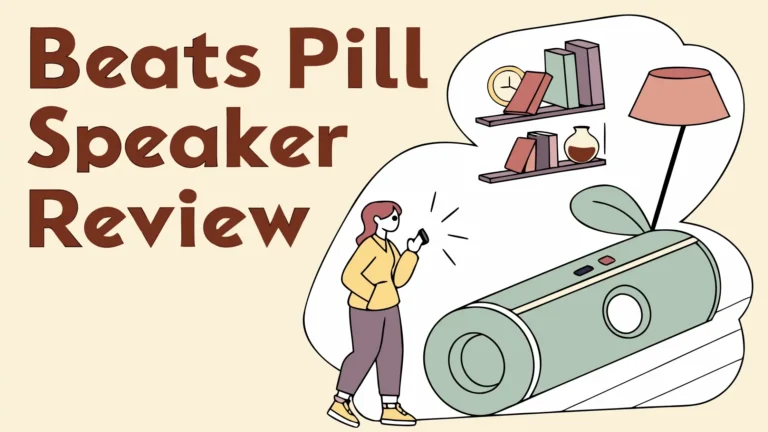 Beats Pill Speaker Review: Is This Worth Your Money?