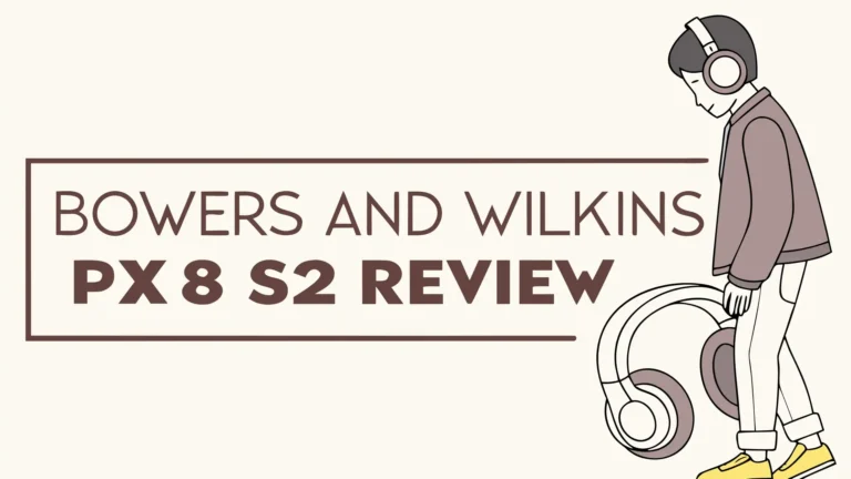 Bowers & Wilkins PX8 S2 Review: Premium Audio Excellence Redefined