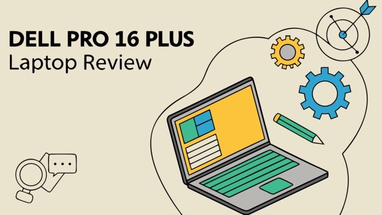 Dell Pro 16 Plus Laptop Review: Worth The Hype?