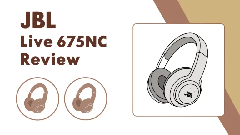 JBL Live 670NC Review: Worth The Money?