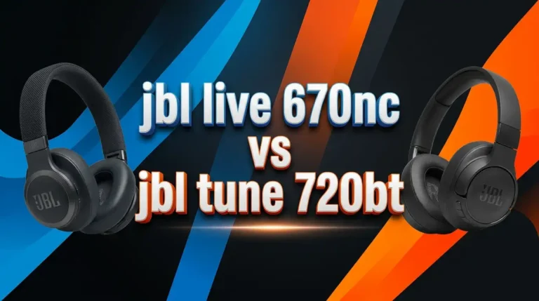 JBL Live 670NC vs JBL Tune 720BT: The Ultimate Wireless Headphones Showdown