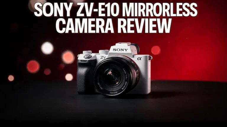 Sony ZV E10 Mirrorless Camera Review 2026: Is It Still Worth Buying?