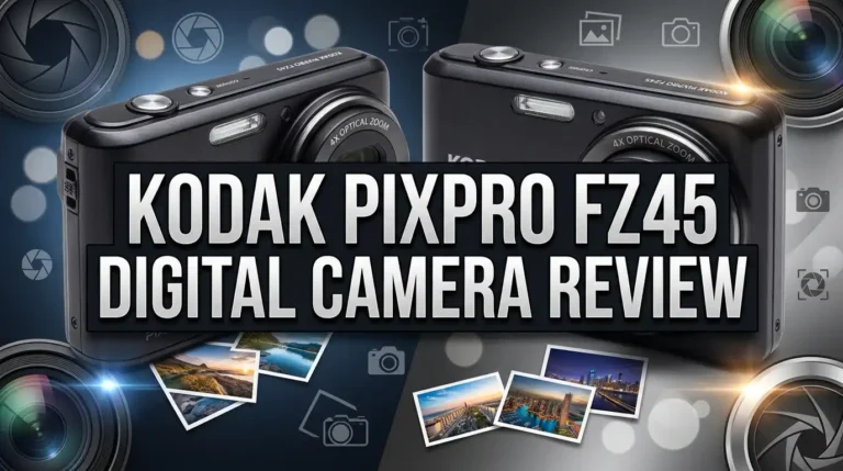 Kodak PixPro FZ45 Digital Camera Review: Features, Performance & Verdict